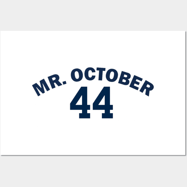 Mr. October 44 Design Wall Art by Bleeding Yankee Blue